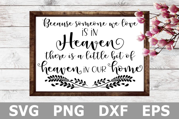 Someone We Love is in Heaven - A Memorial SVG Cut File