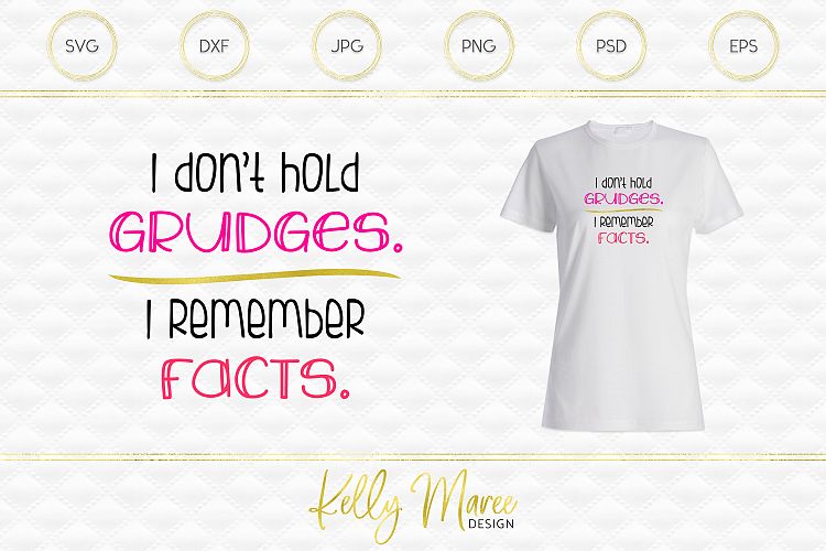 I Dont Hold Grudges - Sarcastic SVG File