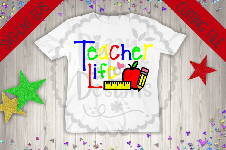 Teacher Life SVG DXF EPS PNG cutting file