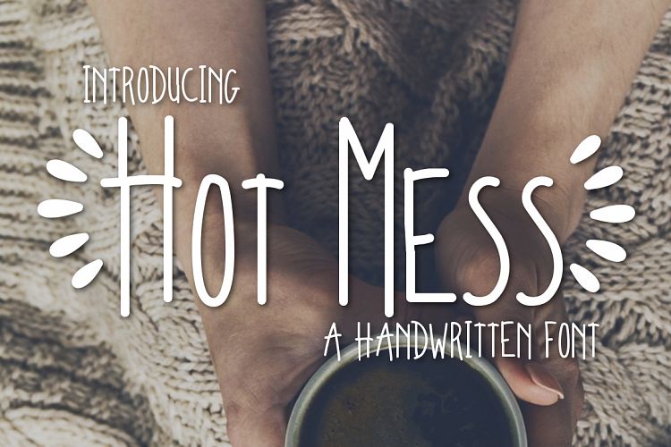 Hot Mess