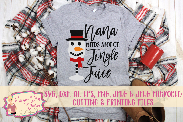 Download Nana Needs Alot Of Jingle Juice SVG, DXF, AI, EPS, PNG, JPEG