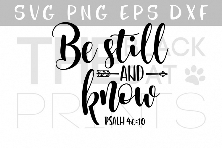 Be still and know Arrow SVG Bible verse SVG DXF PNG EPS Psalm 46:10
