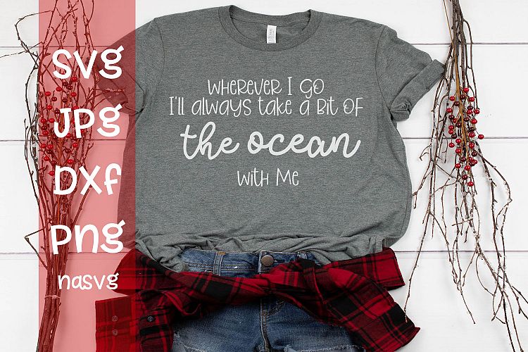 Wherever I go Ill take a bit of the ocean with me, SVG