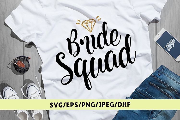 Bride Squad - Wedding SVG EPS DXF PNG Cutting Files