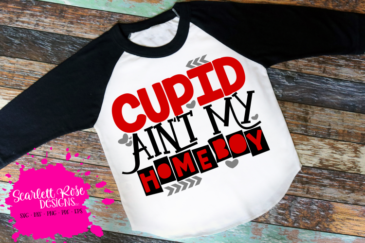Cupid Aint My Homeboy SVG