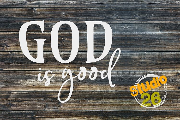 God is good