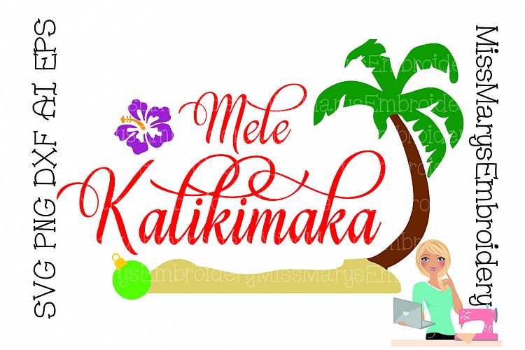 Download Mele Kalikimaka Hawaiian Christmas SVG Cutting File PNG ...