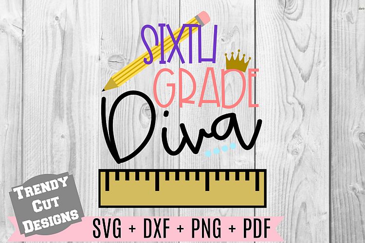 Sixth Grade Diva SVG Back to School