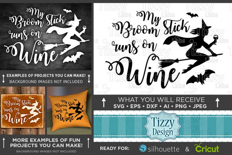 My Broomstick Runs on Wine Svg File - 4037