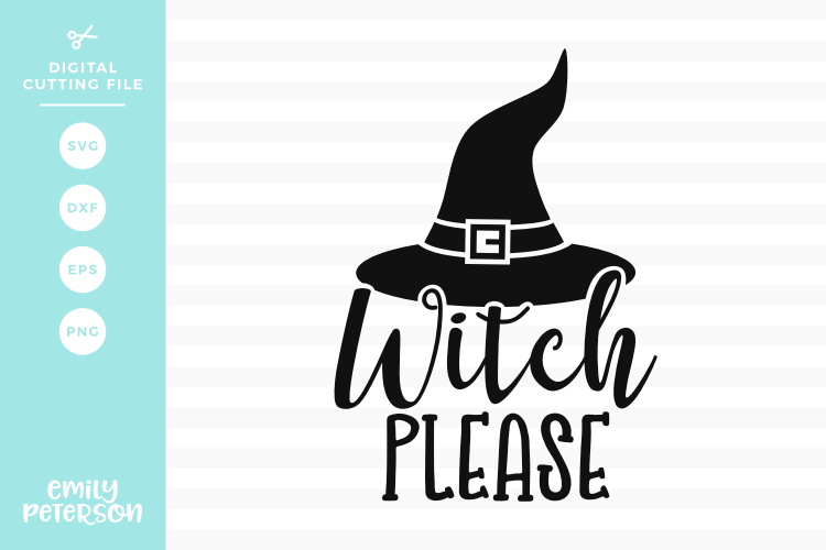 Witch Please SVG DXF EPS PNG
