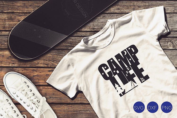 Camp Life SVG, DXF, PNG Cut Files 