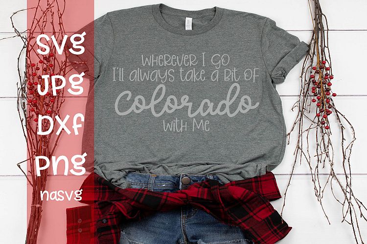 Wherever I go Ill take a bit of Colorado With me, SVG