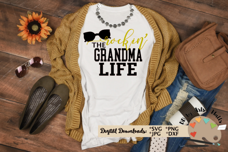 Download Rockin' the Grandma Life svg cut file New Grandma svg file