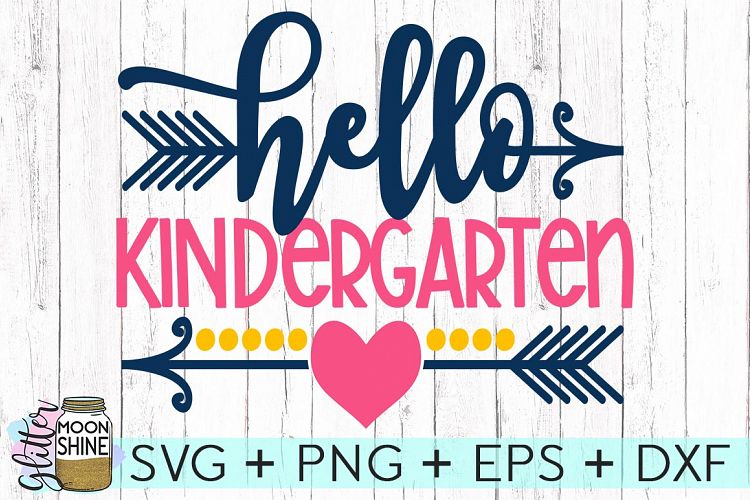 Hello Kindergarten SVG DXF PNG EPS Cutting Files (104051 ...