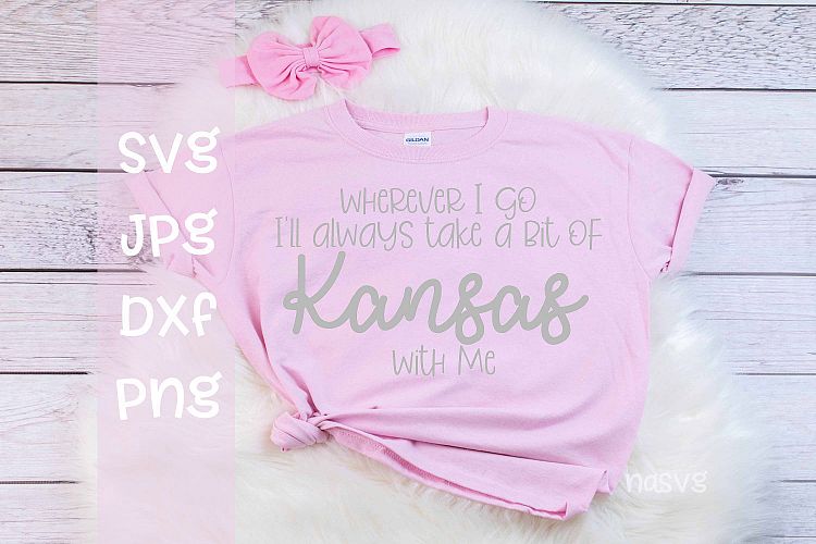 Wherever I go Ill take a bit of Kansas With me, SVG