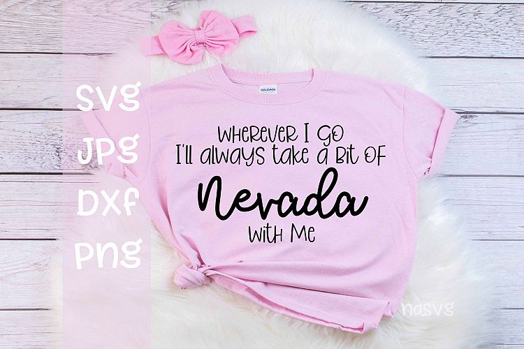 Wherever I go Ill take a bit of Nevada With me, SVG