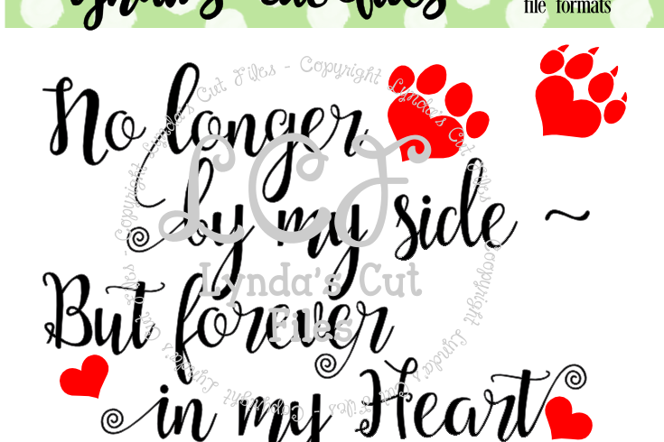No Longer by my Side// Pet Memorial// SVG/EPS/DXF File
