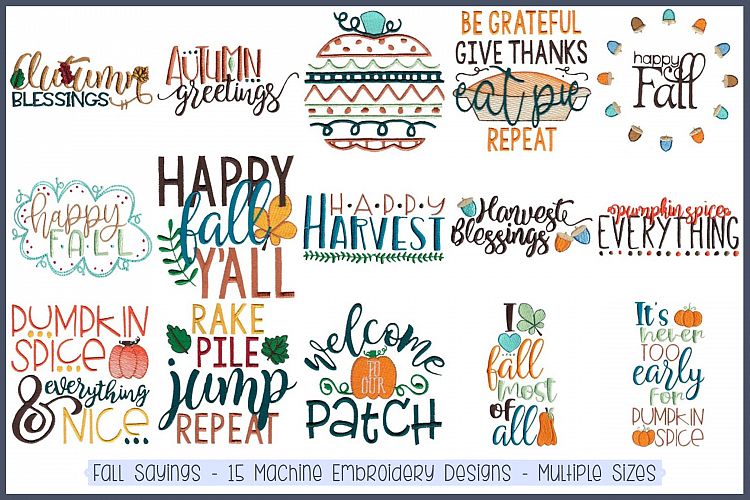 Fall Sayings - 15 Machine Embroidery Designs