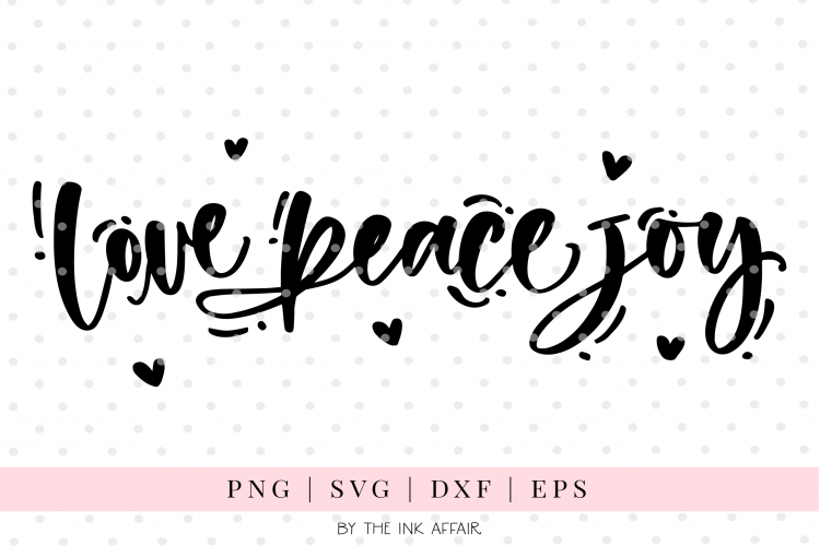 Love Peace Joy, Christmas SVG cut file 