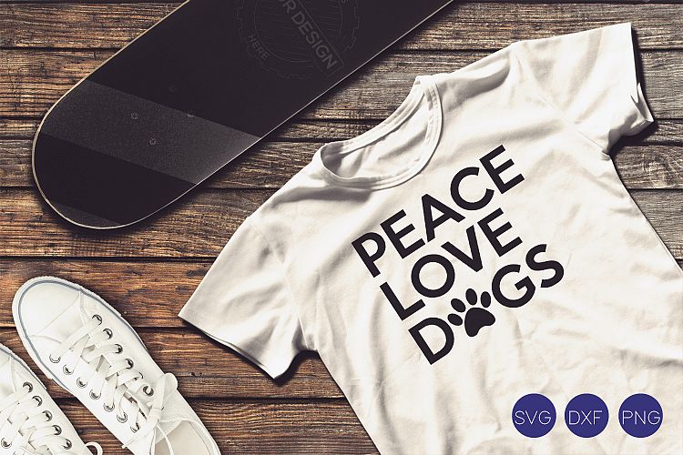 Peace Love Dogs SVG, DXF, PNG Cut File