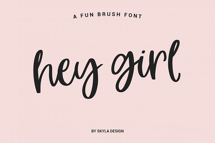 Hey Girl modern brush calligraphy font