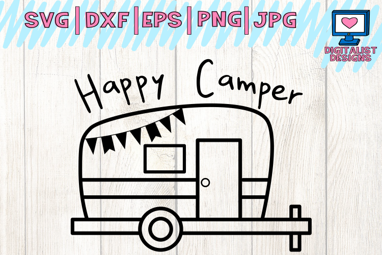 happy camper svg, camping svg, summer svg, happy camper shirt, camper decor, happy campers, dxf, printable, cricut, silhouette, vector