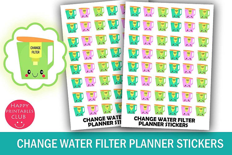 Change Water Filter Planner Stickers- Water Filter Stickers