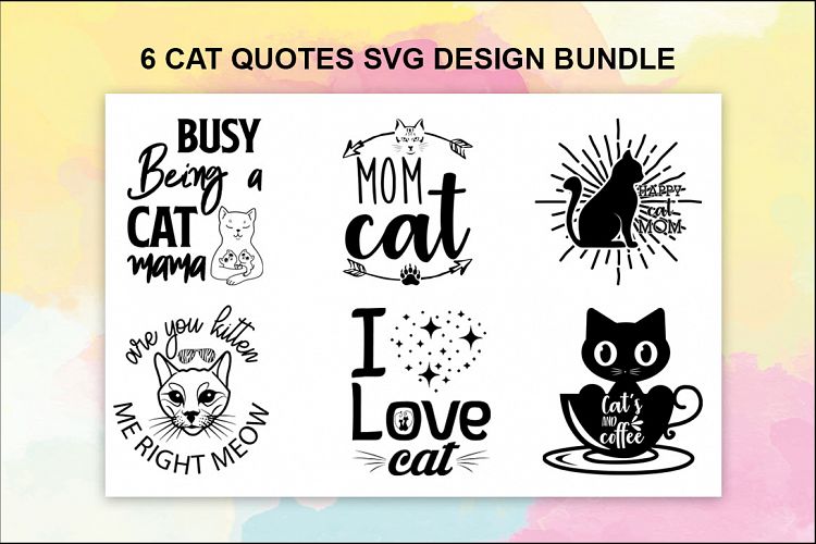 6 Cat Quotes SVG Design Bundle Vol 2