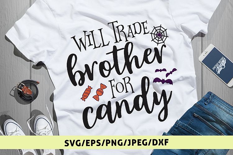 Will Trade Brother For Candy - Halloween SVG EPS DXF PNG