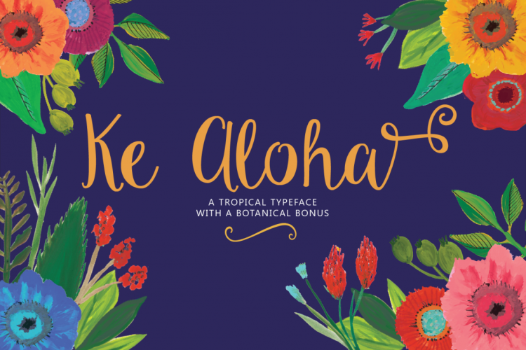 Ke Aloha Script + Tropical Bonus