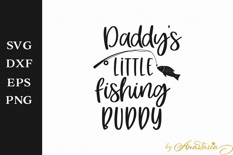 Daddy's little fishing buddy SVG Cutting File example image 1