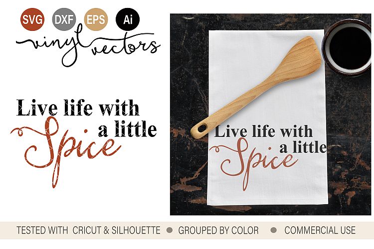 Live life with a little spice SVG DXF cut file