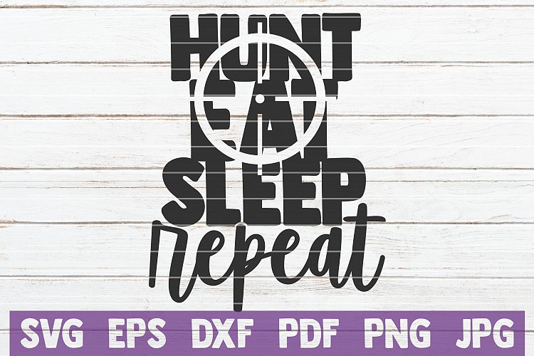 Download Hunt Eat Sleep Repeat SVG Cut File