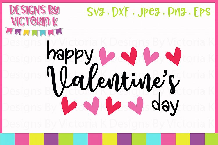 Download Free Svgs Download Happy Valentine S Day Svg Cut File Free Design Resources