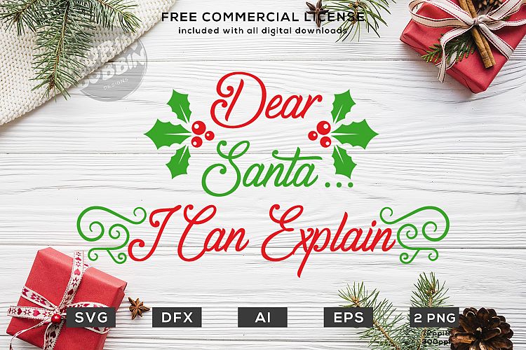 Dear Santa I Can Explain Christmas Design Svg Dxf 128569 Cut Files Design Bundles