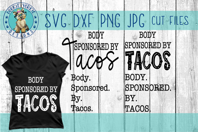 Body Sponsored By Tacos SET- SVG cut file - Food, Funny