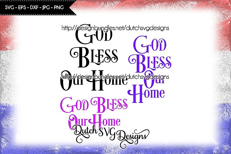 Text cutting file God Bless our Home, svg cut file