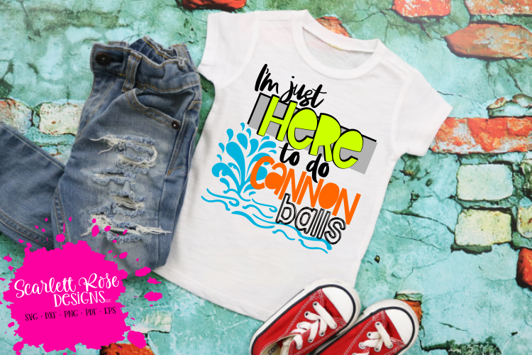 Im Just Here to do Cannon Balls SVG