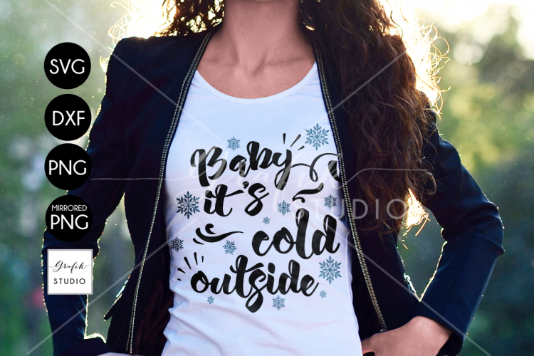 Baby its Cold Outside CHRISTMAS SVG File Bundle