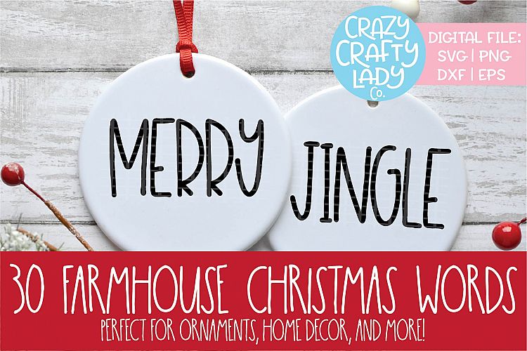Farmhouse Christmas Word Bundle SVG DXF EPS PNG Cut Files