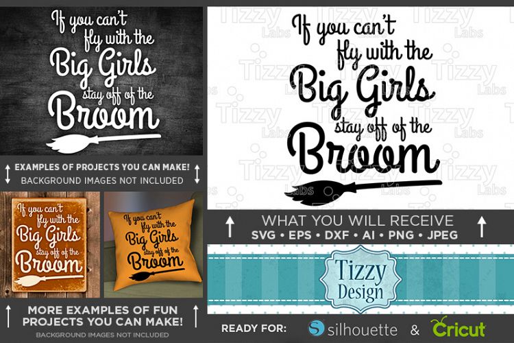 If You Cant Fly With Us Big Girls Stay Off The Broom - 4044