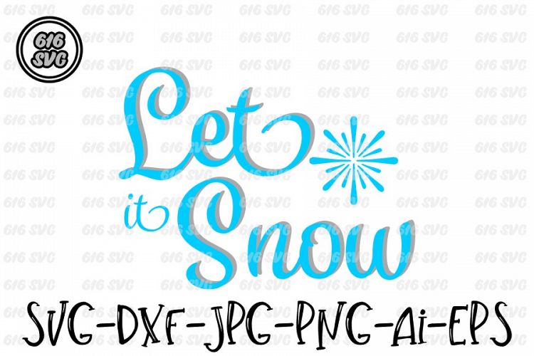 Let It Snow SVG, DXF, JPG, PNG, AI, EPS