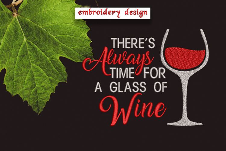 Glass of Wine sayings Embroidery Design