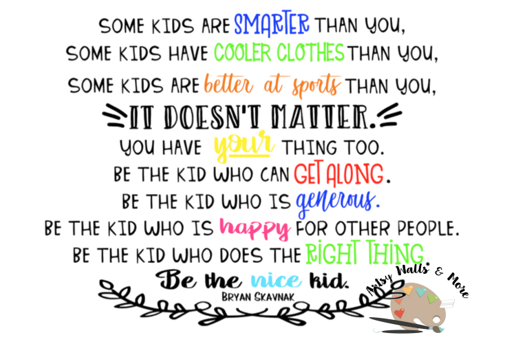 Be the Nice Kid quote svg CUT file for classroom hall decal