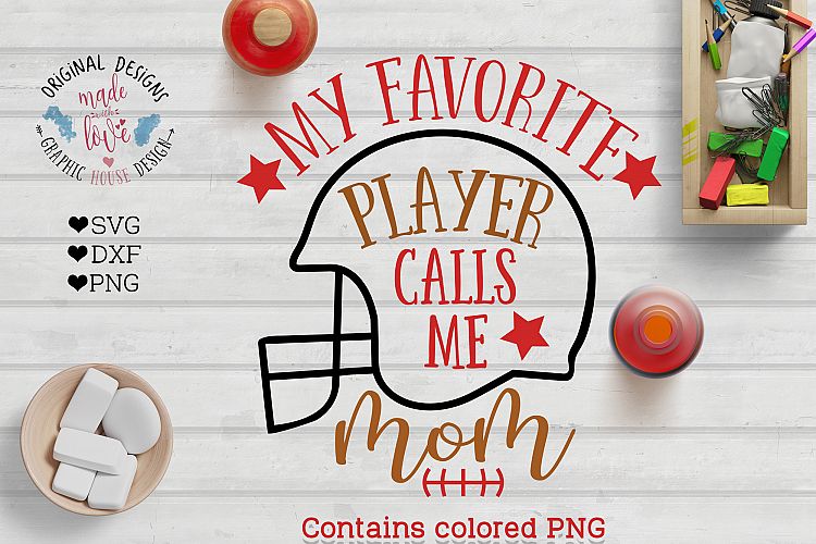 My favorite player calls me MOM Football Cut File (SVG, DXF, PNG)
