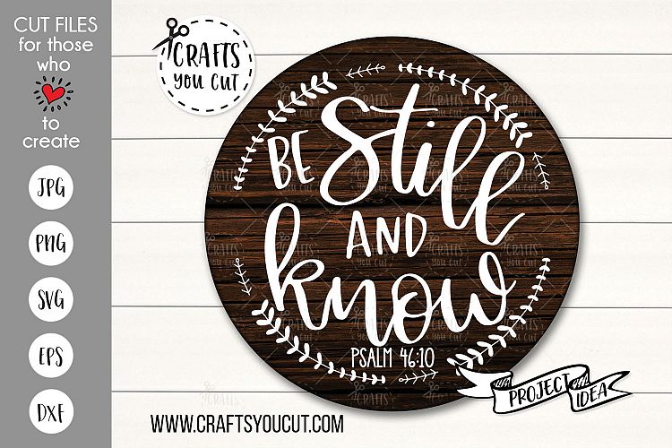 Download Be Still And Know - A Christian/Spiritual SVG Cut File ...