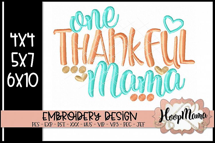 One Thankful Mama- Thanksgiving Embroi