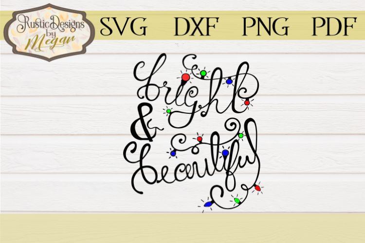 Handlettered Bright & Beautiful SVG Cut file