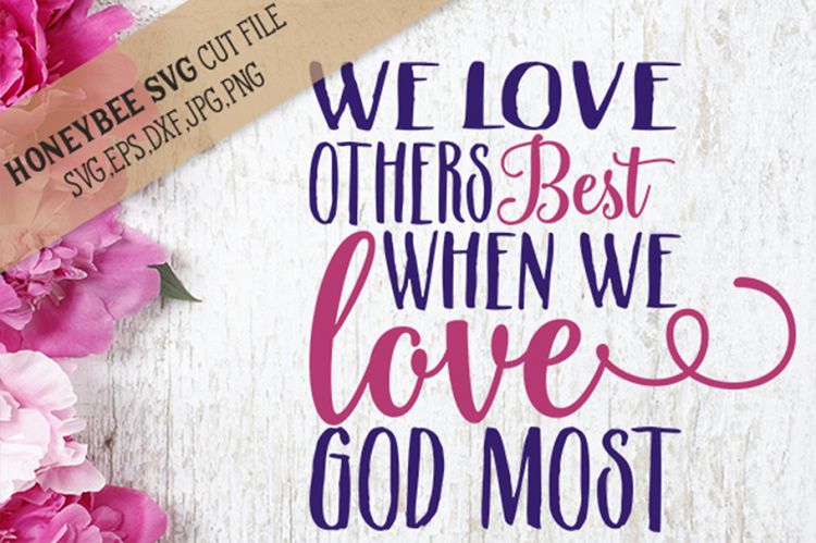 We Love God Most SVG Cut File