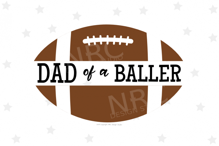 Download Football Dad of a Baller SVG File, Sports (125242) | SVGs ...